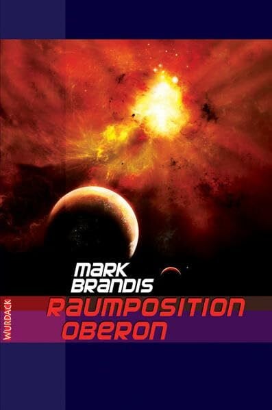 Brandis, Mark Mark Brandis - Raumposition Oberon (Mark Brandis: Weltraumpartisanen)