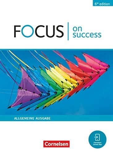 Köpf, Alexandra Focus on Success - 6th edition - Allgemeine Ausgabe - B1/B2: Schulbuch - Mit digitalen Medien