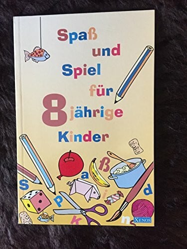 Grabis, Bettina Spass und Spiel für 8-jährige Kinder