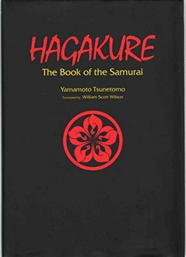 Wilson, William Scott Hagakure: The Book of the Samurai (The Way of the Warrior Series)