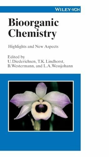 Diederichsen, Ulf Bioorganic Chemistry: Highlights and New Aspects