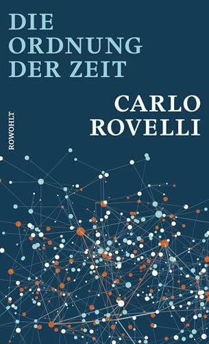 Rovelli, Carlo Die Ordnung der Zeit