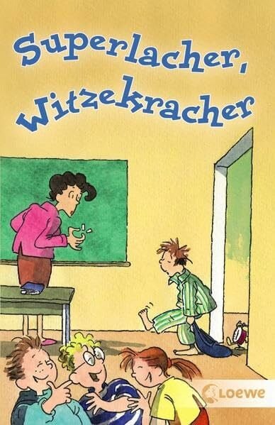 Schulmeyer, Heribert Superlacher, Witzekracher
