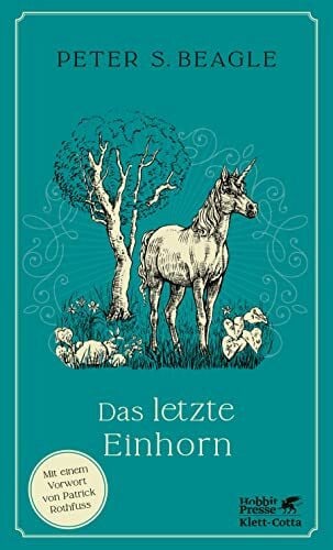 Schweier, Jürgen Das letzte Einhorn