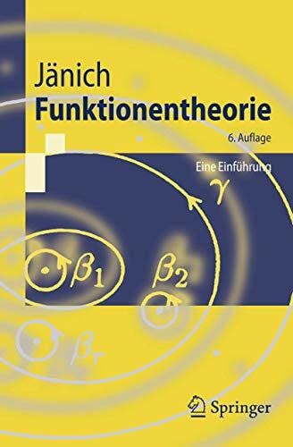 Klaus Jänich Funktionentheorie: Eine Einführung (Springer-Lehrbuch) (German Edition)