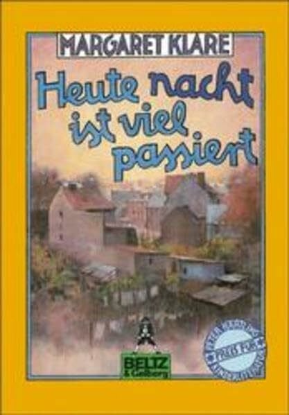 Klare, Margaret Heute nacht ist viel passiert: Geschichten einer Kindheit (Gulliver)