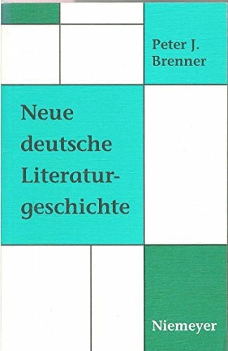 Brenner, Peter J. Neue deutsche Literaturgeschichte: Vom »Ackermann« zu Günter Grass