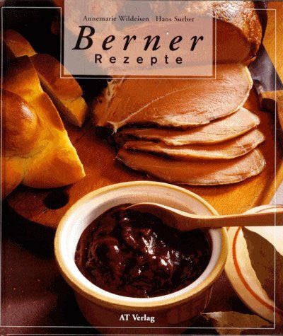 Wildeisen, Annemarie Berner Rezepte (Essen und Trinken)