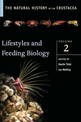 Watling, Les Lifestyles and Feeding Biology: Volume II (The Natural History of the Crustacea, Band 2)