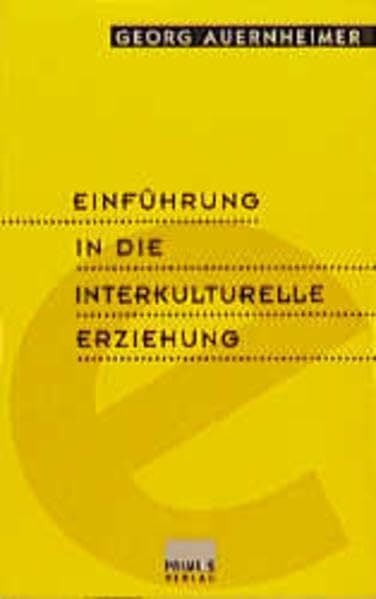 Auernheimer, Georg Einführung in die interkulturelle Erziehung