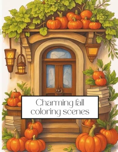 Publishing, Poppy River Charming fall scenes: A seasonal coloring book for all ages