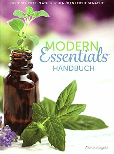 AromaTools Modern Essentials Handbuch: Erste Schritte in ätherischen Ölen leicht gemacht