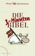 Küstenmacher, Werner Tiki Die 3-Minuten-Bibel: Vitamine für die Seele