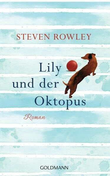 Schmidt, Sibylle Lily und der Oktopus: Roman