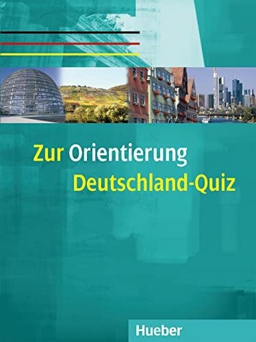 Remanofsky, Ulrich Zur Orientierung: Kopiervorlagen.Deutsch als Fremdsprache / Deutschland-Quiz (Miscelaneous)