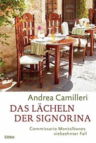 Kögler, Walter Das Lächeln der Signorina: Commissario Montalbanos siebzehnter Fall. Roman