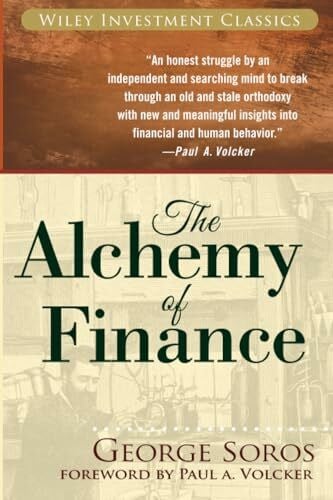 Volcker, Paul A. The Alchemy of Finance: The New Paradigm (Wiley Investment Classics)