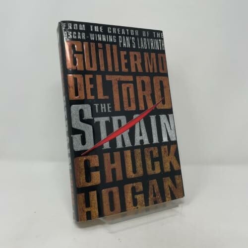 Hogan, Chuck The Strain: Book One of The Strain Trilogy (The Strain Trilogy, 1, Band 1)