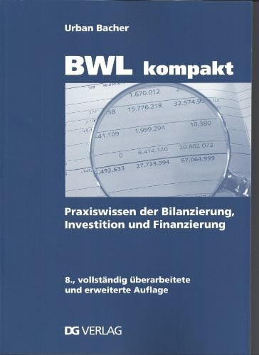 Bacher, Urban BWL kompakt: Praxiswissen der Bilanzierung, Investition und Finanzierung