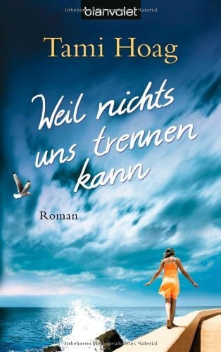 Tami Hoag Weil nichts uns trennen kann