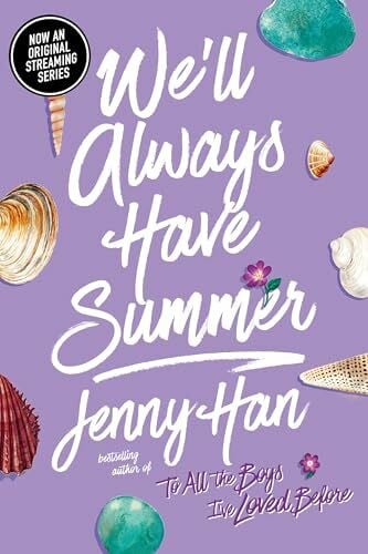Han, Jenny We'll Always Have Summer (Summer I Turned Pretty, The)