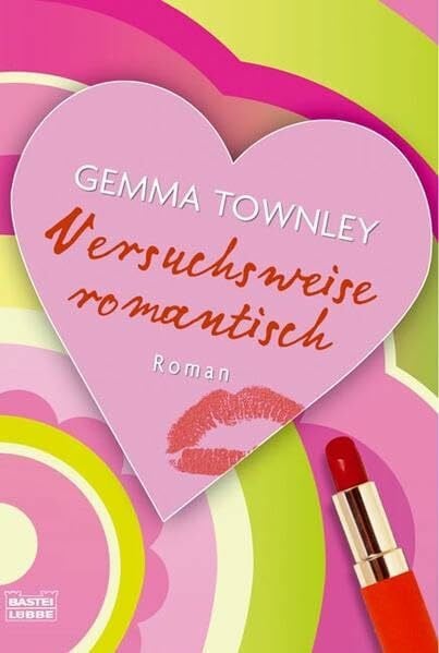 Ritterbach, Barbara Versuchsweise romantisch: Roman. Deutsche Erstausgabe (Allgemeine Reihe. Bastei Lübbe Taschenbücher)