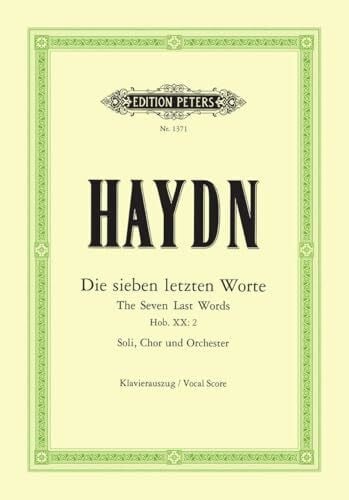 Haydn, Joseph The Seven Last Words: Neuausgabe (Weismann) (Edition Peters, 2, Band 2)