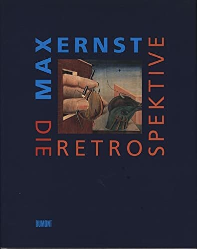 Werner Spies Max Ernst - Die Retrospektive