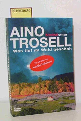 Kosubek, Gisela Was tief im Wald geschah: Kriminalroman (Allgemeine Reihe. Bastei Lübbe Taschenbücher)