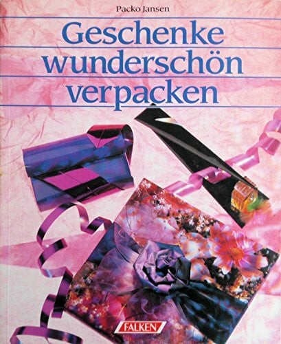 Jansen, Packo; Zöltsch, Wolfgang Geschenke wunderschön verpacken