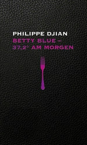 Djian, Philippe Betty Blue