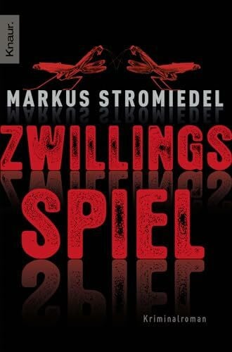 Stromiedel, Markus Zwillingsspiel: Kriminalroman (Kommissar Selig, Band 1)