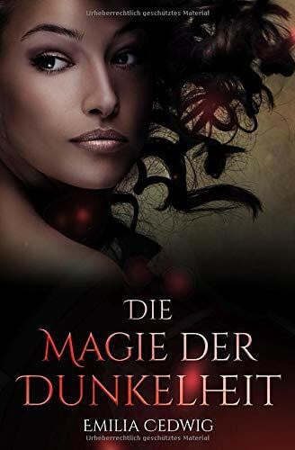 Cedwig, Emilia Die Magie der Dunkelheit (DreiKönigsSaga, Band 2)
