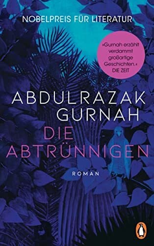 Schaffer-de Vries, Stefanie Die Abtrünnigen: Roman. Nobelpreis für Literatur 2021