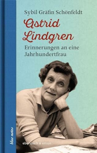 Gräfin Schönfeldt, Sybil Astrid Lindgren: Erinnerungen an eine Jahrhundertfrau (blue notes)