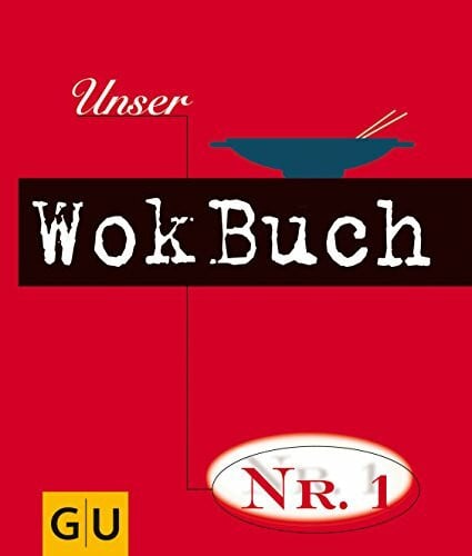 Verschiedene AutorenInnen Unser Wokbuch No.1 (Kochen international)