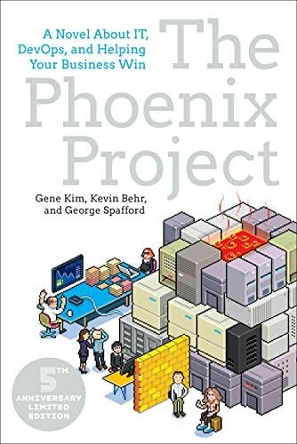Spafford, George Phoenix Project: A Novel About It, Devops, And Helping Your Business