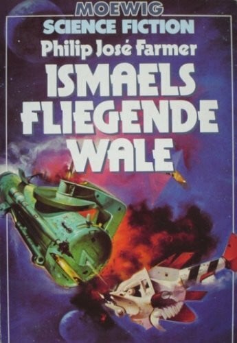 Farmer, Philip J Ismaels fliegende Wale (Moewig-Taschenbücher. Science-Fiction)