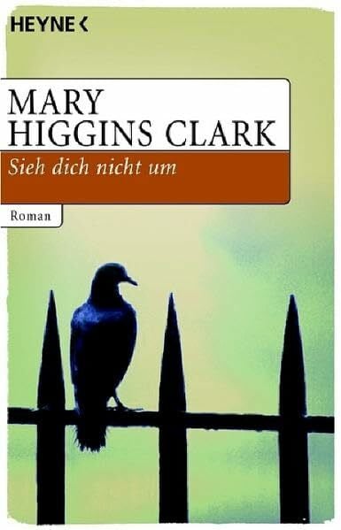 Clark, Mary Higgins Sieh dich nicht um