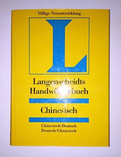 The Commercial Press, Peking Langenscheidt Handwörterbuch Chinesisch: Chinesisch-Deutsch / Deutsch-Chinesisch. 55.000 Stichwörter und Wendungen. Mit Lateinumschrift pinyin