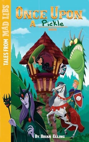 Elling, Brian Once Upon a PICKLE: World's Greatest Word Game (Tales from Mad Libs)