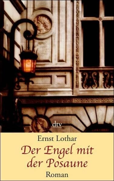 Lothar, Ernst Der Engel mit der Posaune: Roman