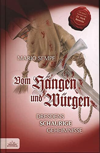 Genesis, Marita Vom Hängen und Würgen: Dresdens schaurige Geheimnisse