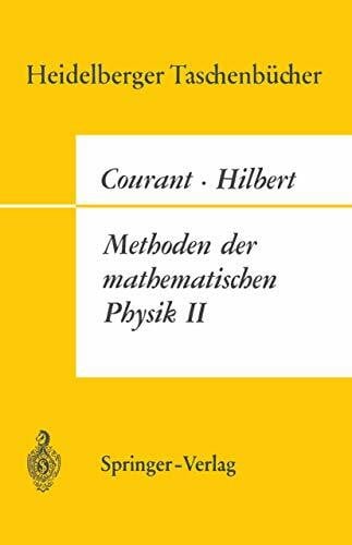 David Hilbert Methoden der mathematischen Physik II (Heidelberger Taschenbücher, Bd. 31)