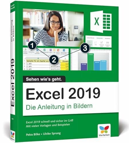 Sprung, Ulrike Excel 2019: Die Anleitung in Bildern. Komplett in Farbe. Ideal für alle Einsteiger, auch Senioren