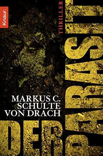 Schulte von Drach, Markus C. Der Parasit: Thriller