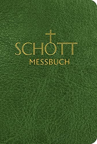 Benediktiner der Erzabtei Beuron SCHOTT Messbuch für die Sonn- und Festtage des Lesejahres B: Originaltexte der authentischen deutschen Ausgabe des Messbuches und des Messlektionars