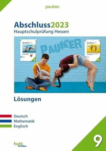Bergmoser + Höller Verlag AG Abschluss 2023 - Hauptschule Hessen: Zur Prüfungsvorbereitung 2024 - Lösungsband