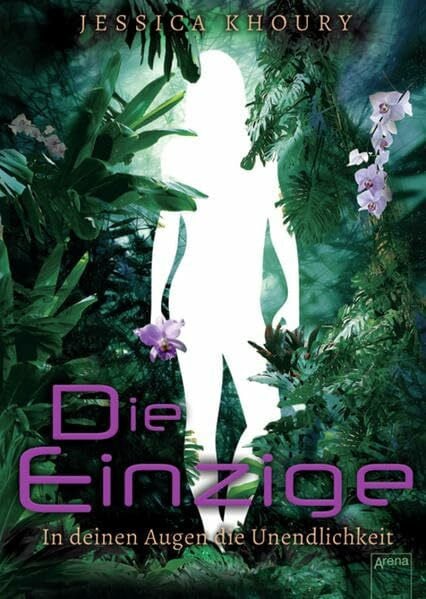 Höfker, Ursula Die Einzige: In deinen Augen die Unendlichkeit