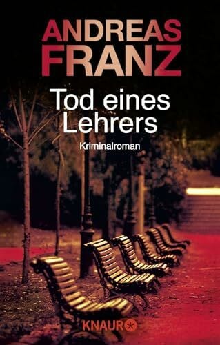 Franz, Andreas Tod eines Lehrers: Kriminalroman (Peter Brandt ermittelt, Band 1)